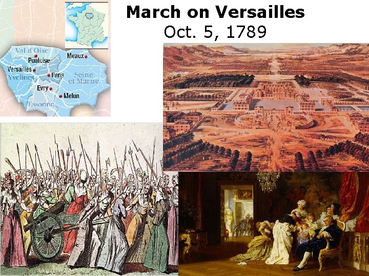 March on Versailles Oct. 5, 1789 28 