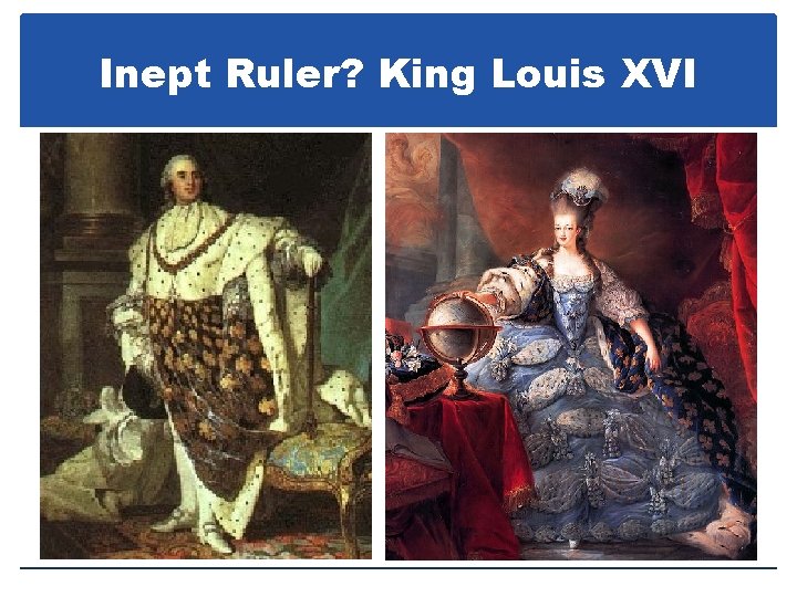 Inept Ruler? King Louis XVI 