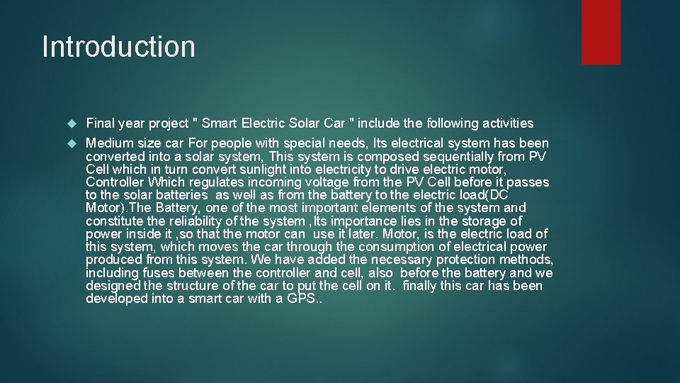 Introduction Final year project " Smart Electric Solar Car " include the following activities