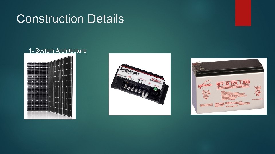 Construction Details 1 - System Architecture 