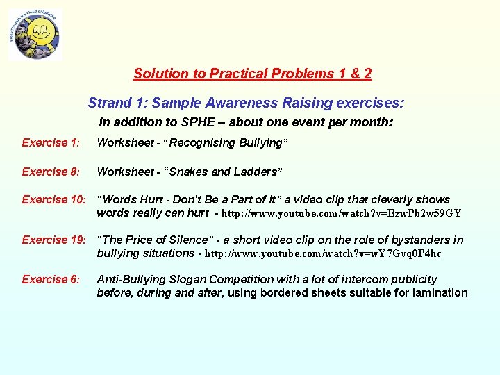 Solution to Practical Problems 1 & 2 Strand 1: Sample Awareness Raising exercises: In