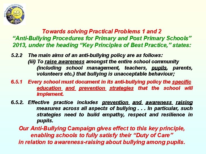 Towards solving Practical Problems 1 and 2 “Anti-Bullying Procedures for Primary and Post Primary