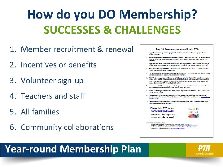 How do you DO Membership? SUCCESSES & CHALLENGES 1. Member recruitment & renewal •