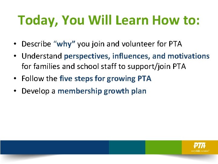 Today, You Will Learn How to: • Describe “why” you join and volunteer for