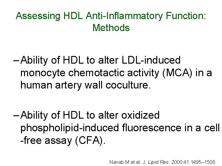 Assessing HDL Anti-Inflammatory Function: Methods – Ability of HDL to alter LDL-induced monocyte chemotactic