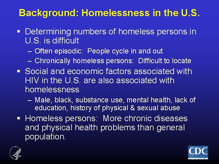 Background: Homelessness in the U. S. § Determining numbers of homeless persons in U.