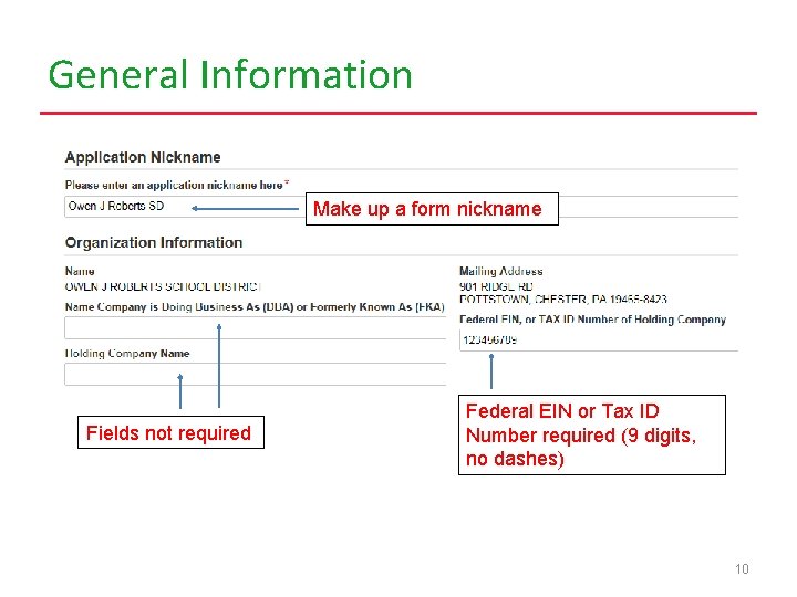 General Information Make up a form nickname Fields not required Federal EIN or Tax