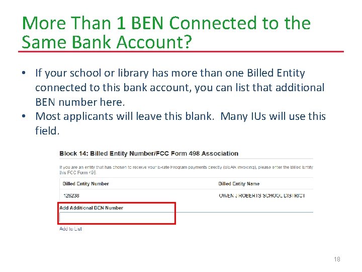 More Than 1 BEN Connected to the Same Bank Account? • If your school