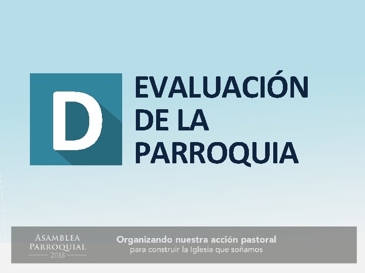 EVALUACIÓN DE LA PARROQUIA 