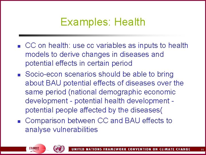 Examples: Health n n n CC on health: use cc variables as inputs to