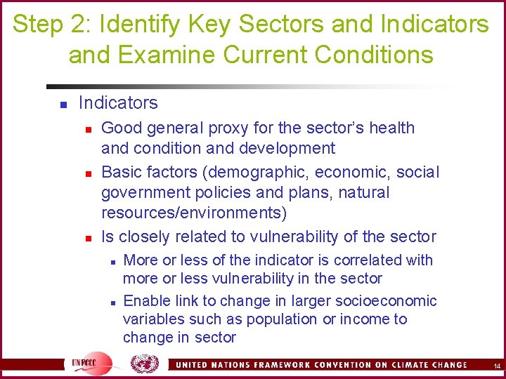 Step 2: Identify Key Sectors and Indicators and Examine Current Conditions n Indicators n