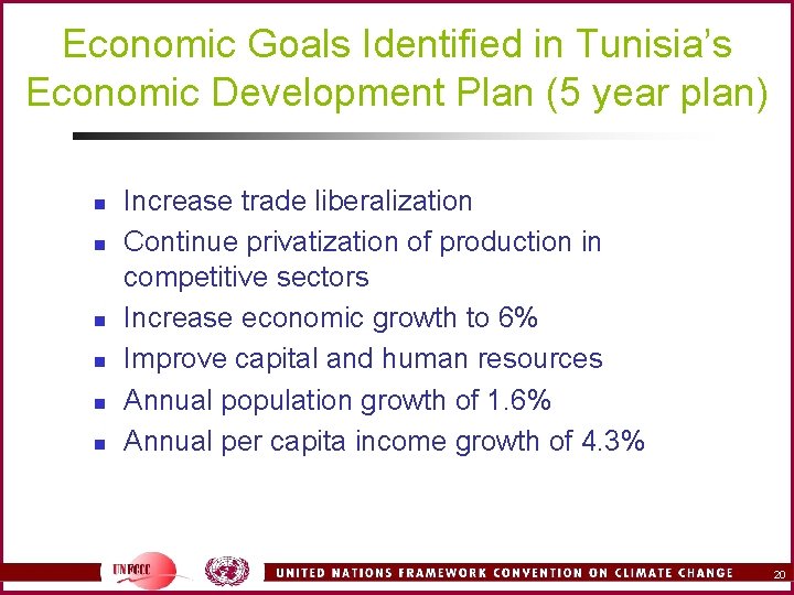 Economic Goals Identified in Tunisia’s Economic Development Plan (5 year plan) n n n