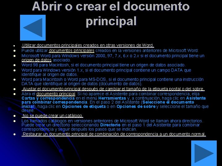 Abrir o crear el documento principal l l Utilizar documentos principales creados en otras