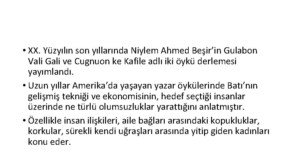  • XX. Yüzyılın son yıllarında Niylem Ahmed Beşir’in Gulabon Vali Gali ve Cugnuon