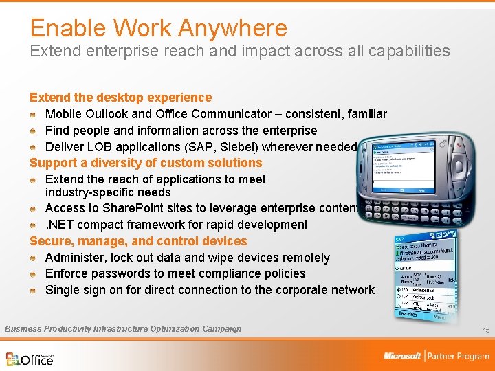 Enable Work Anywhere Extend enterprise reach and impact across all capabilities Extend the desktop