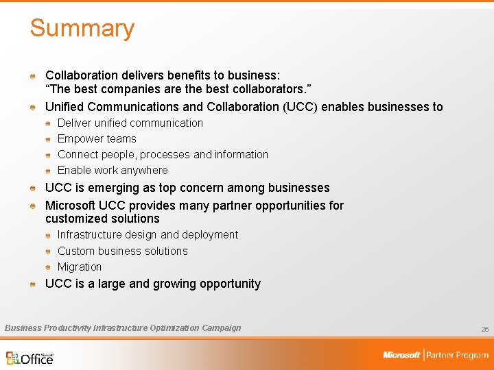 Summary Collaboration delivers benefits to business: “The best companies are the best collaborators. ”