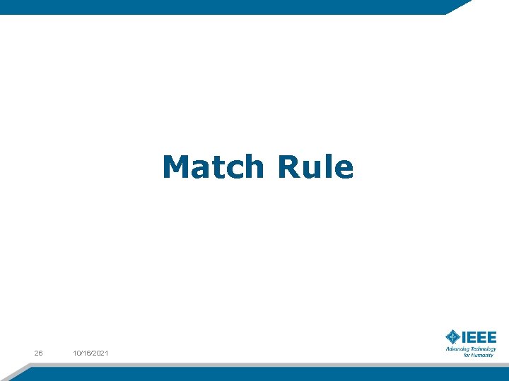 Match Rule 26 10/16/2021 