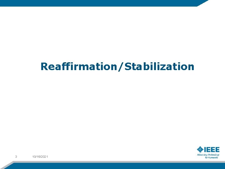 Reaffirmation/Stabilization 3 10/16/2021 
