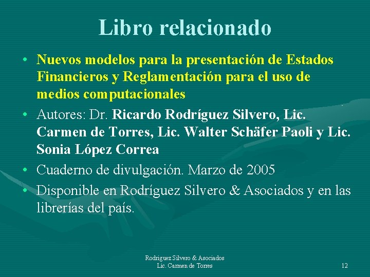 Libro relacionado • Nuevos modelos para la presentación de Estados Financieros y Reglamentación para