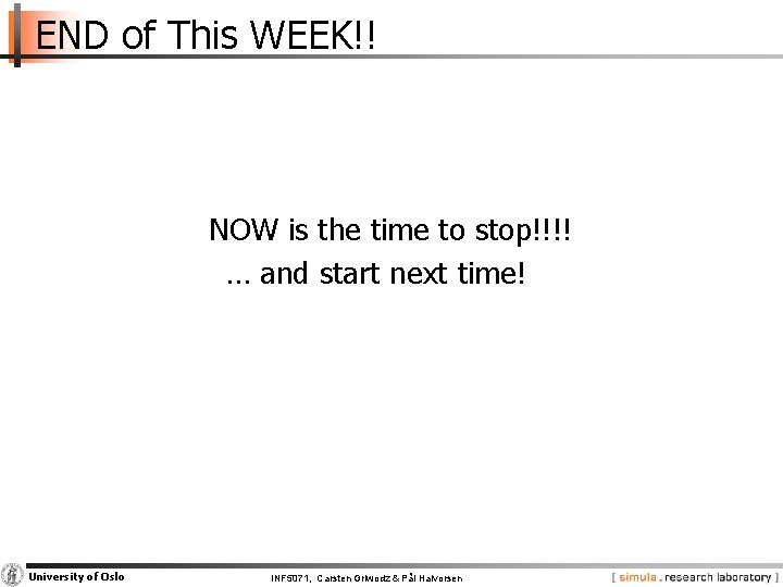 END of This WEEK!! NOW is the time to stop!!!! … and start next