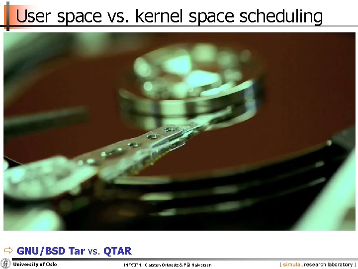 User space vs. kernel space scheduling § Do all applications fully benefit from kernel