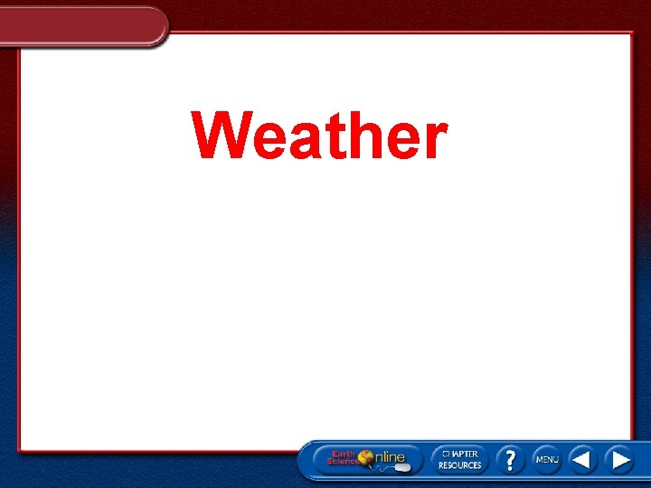 Weather 