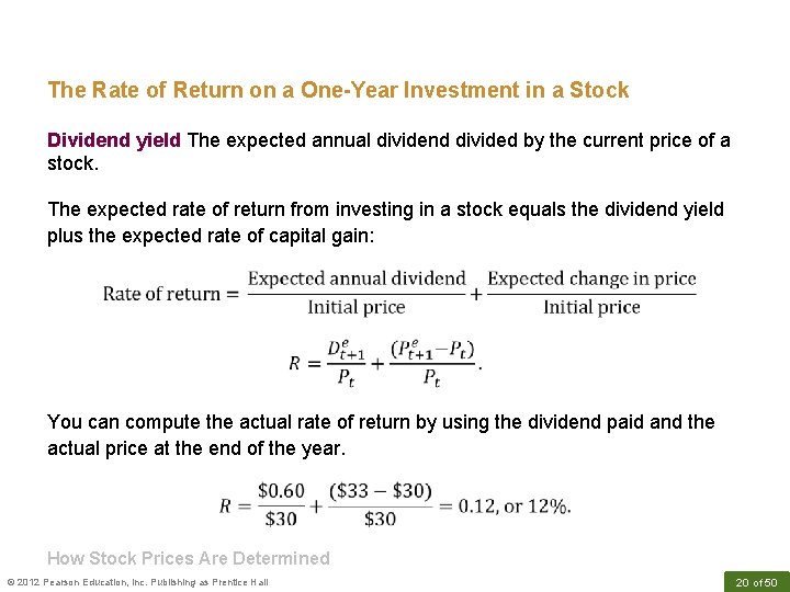 The Rate of Return on a One-Year Investment in a Stock Dividend yield The