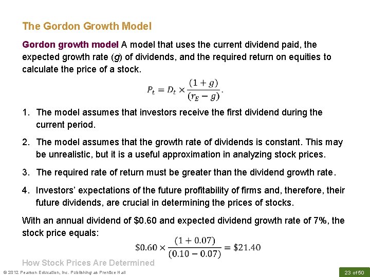 The Gordon Growth Model Gordon growth model A model that uses the current dividend