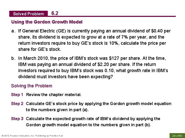 Solved Problem 6. 2 Using the Gordon Growth Model a. If General Electric (GE)