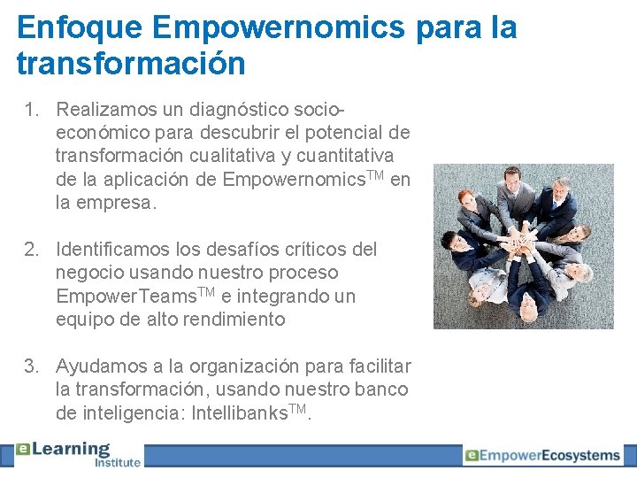 Enfoque Empowernomics para la transformación 1. Realizamos un diagnóstico socioeconómico para descubrir el potencial