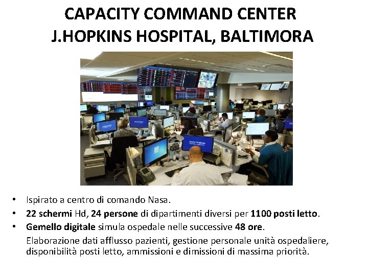 CAPACITY COMMAND CENTER J. HOPKINS HOSPITAL, BALTIMORA • Ispirato a centro di comando Nasa.