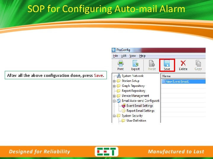 SOP for Configuring Auto-mail Alarm After all the above configuration done, press Save. 