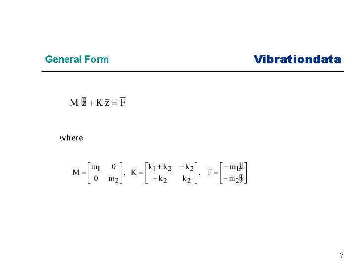 General Form Vibrationdata where 7 