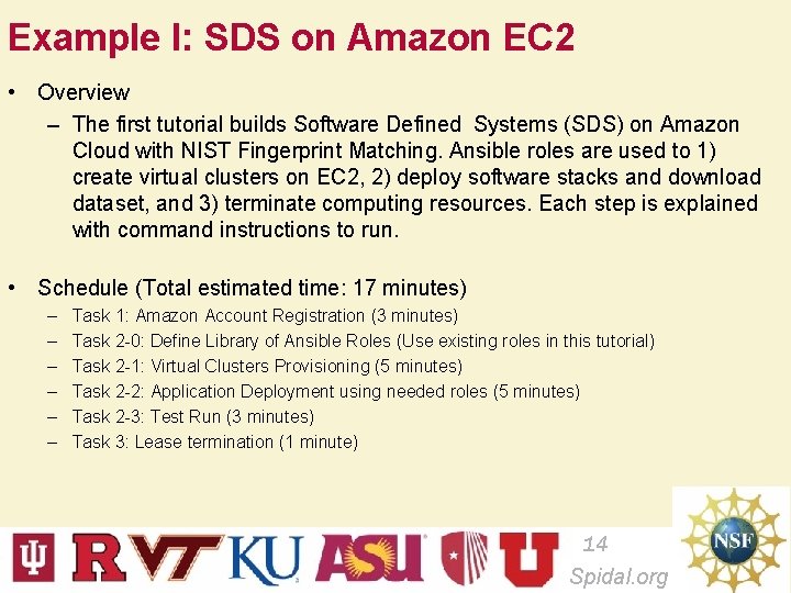 Example I: SDS on Amazon EC 2 • Overview – The first tutorial builds