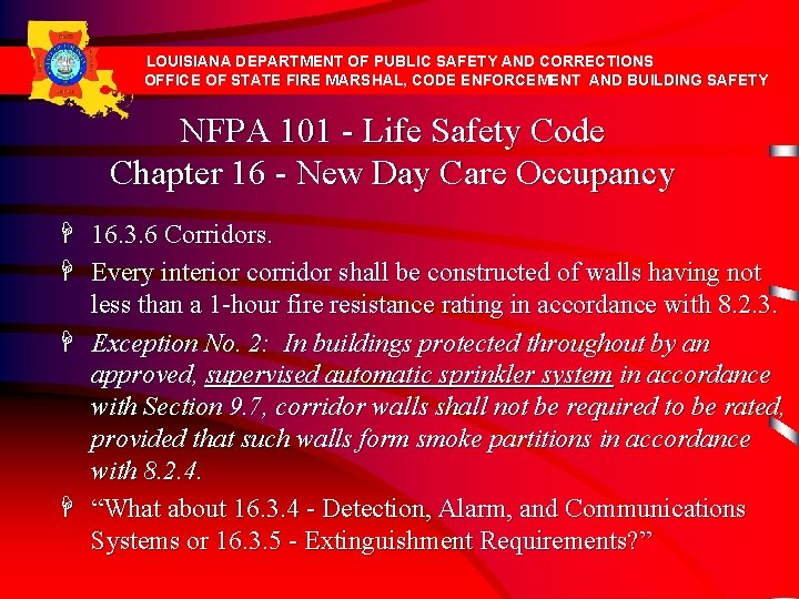 LOUISIANA DEPARTMENT OF PUBLIC SAFETY AND CORRECTIONS OFFICE OF STATE FIRE MARSHAL, CODE ENFORCEMENT