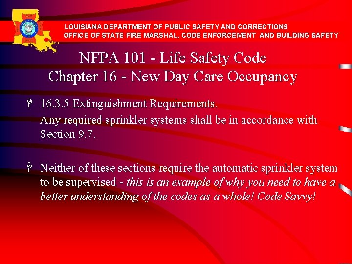 LOUISIANA DEPARTMENT OF PUBLIC SAFETY AND CORRECTIONS OFFICE OF STATE FIRE MARSHAL, CODE ENFORCEMENT