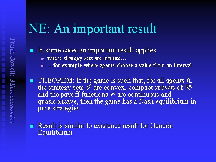 NE: An important result Frank Cowell: Microeconomics n In some cases an important result