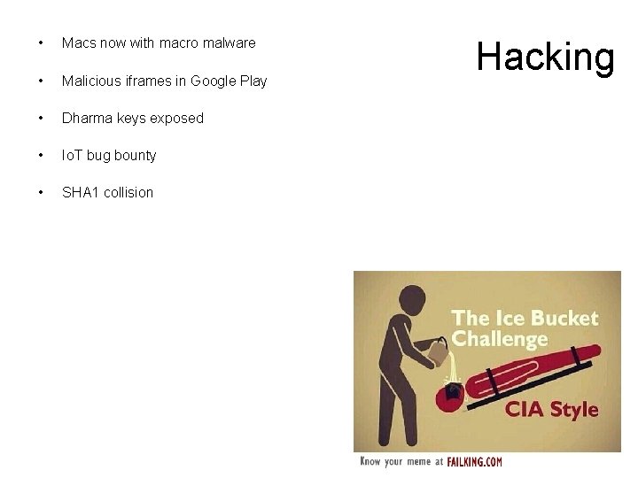  • Macs now with macro malware • Malicious iframes in Google Play •