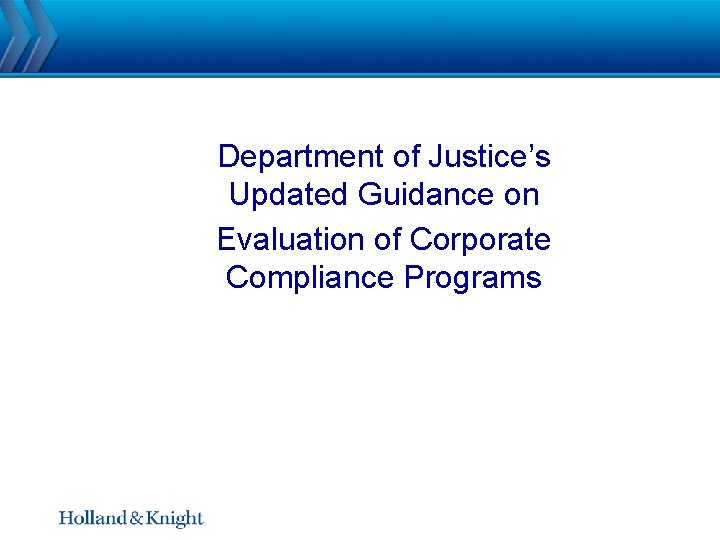 Department of Justice’s Updated Guidance on Evaluation of Corporate Compliance Programs 