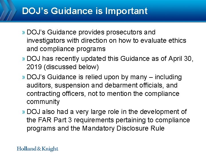 DOJ’s Guidance is Important » DOJ’s Guidance provides prosecutors and investigators with direction on