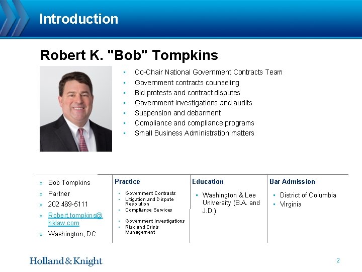 Introduction Robert K. "Bob" Tompkins • • » Bob Tompkins » Partner » 202