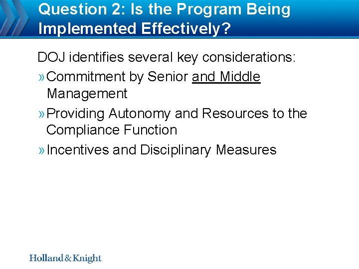 Question 2: Is the Program Being Implemented Effectively? DOJ identifies several key considerations: »