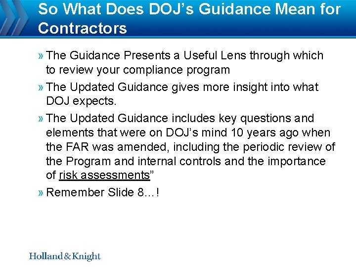 So What Does DOJ’s Guidance Mean for Contractors » The Guidance Presents a Useful