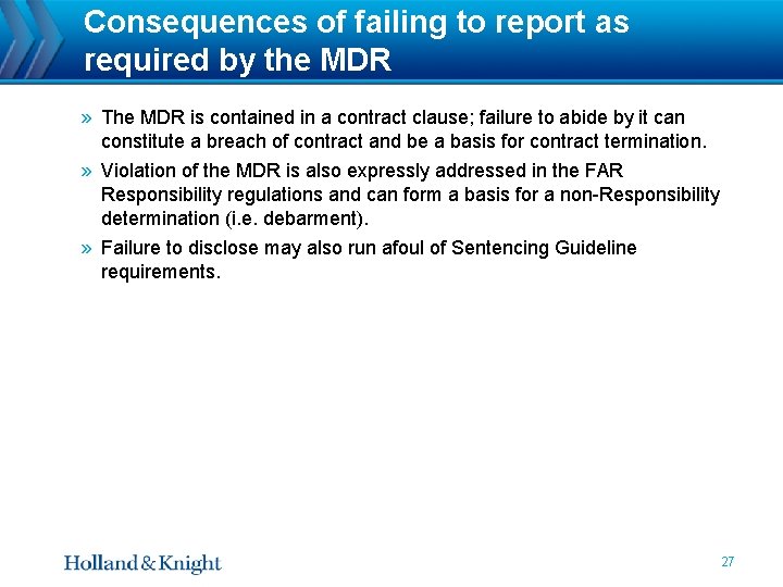 Consequences of failing to report as required by the MDR » The MDR is