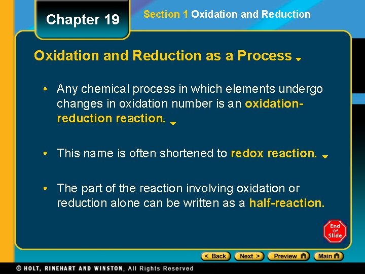 Chapter 19 Section 1 Oxidation and Reduction as a Process • Any chemical process