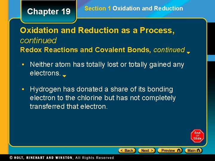 Chapter 19 Section 1 Oxidation and Reduction as a Process, continued Redox Reactions and
