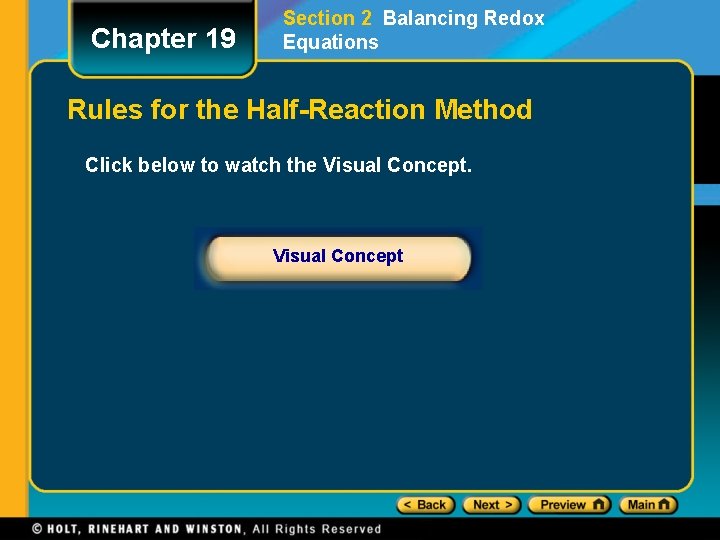 Chapter 19 Section 2 Balancing Redox Equations Rules for the Half-Reaction Method Click below
