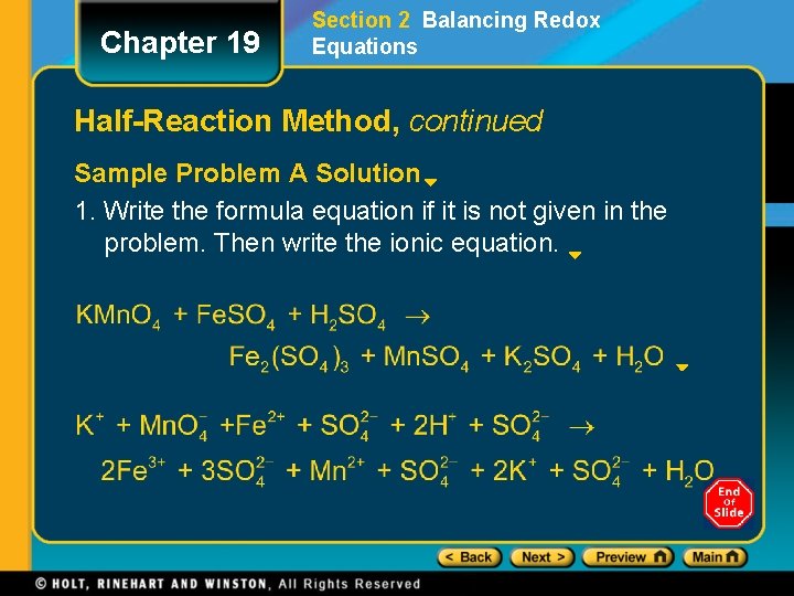Chapter 19 Section 2 Balancing Redox Equations Half-Reaction Method, continued Sample Problem A Solution
