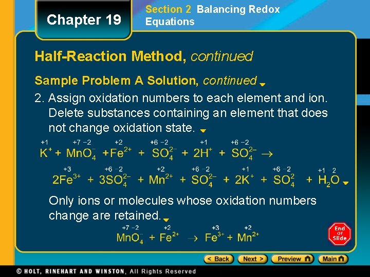 Chapter 19 Section 2 Balancing Redox Equations Half-Reaction Method, continued Sample Problem A Solution,