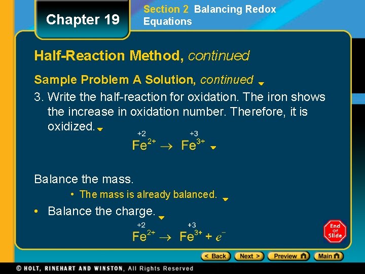 Chapter 19 Section 2 Balancing Redox Equations Half-Reaction Method, continued Sample Problem A Solution,